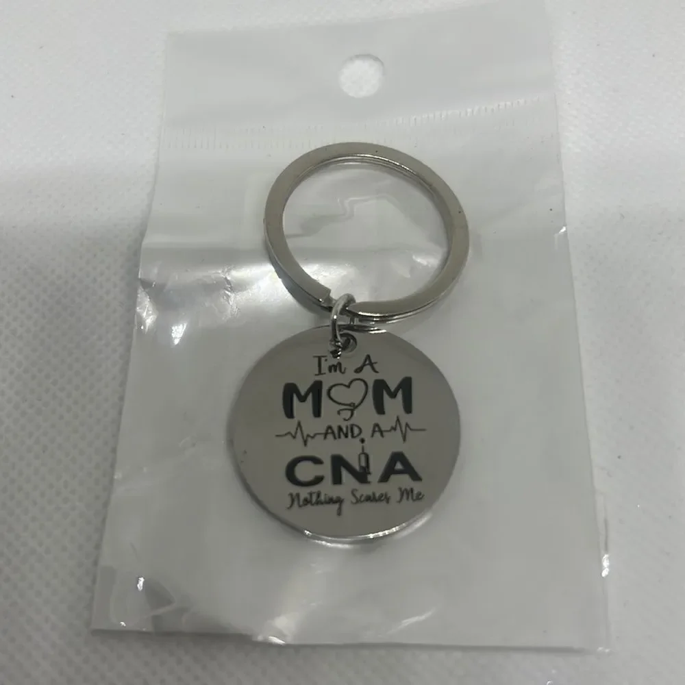 I’m a CNA and a mom nothing scares me key chain